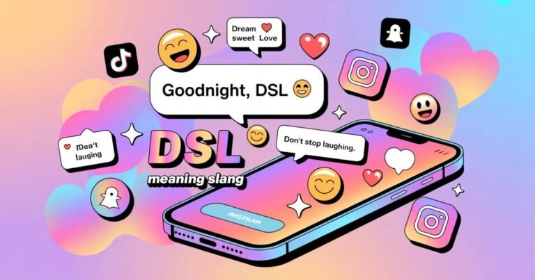 DSL Meaning Slang: The Ultimate Guide for Texting, Social Media, and Online Use