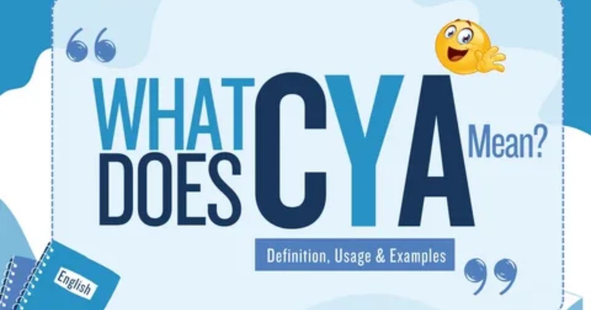 CYA-Meaning-in-Text-Safe-Fun-Professional-Usage-Explained.
