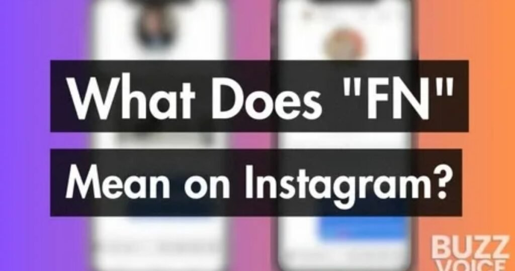 FN-Meaning-in-Text-on-Snapchat-Instagram-and-Messaging-Apps.