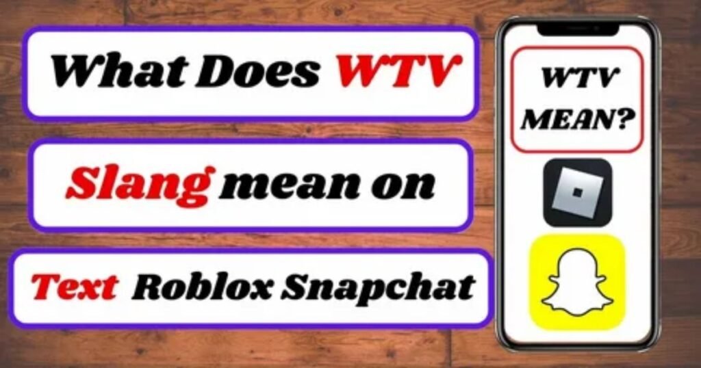 WTV-Meaning-Across-WhatsApp-Instagram-TikTok-Snapchat.j