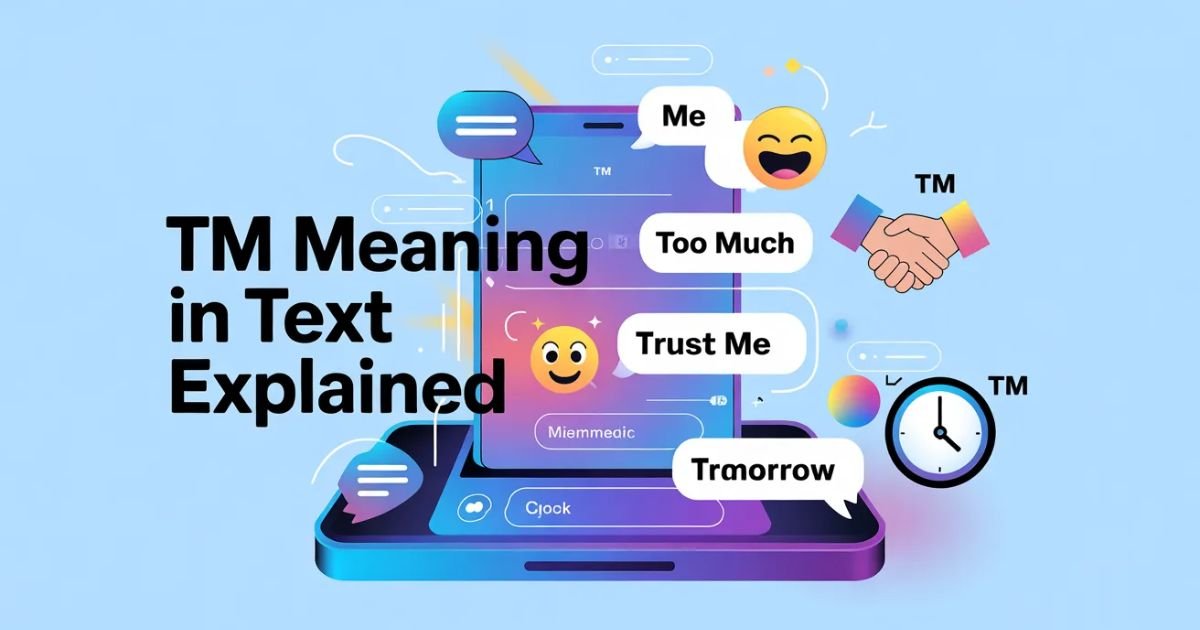 TM-Meaning-in-Text-What-It-Really-Means-and-How-to-Use-It-Updated-2026.